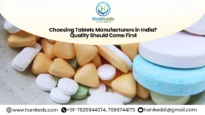 Choosing Tablets Manufacturers in India? Quality Should Come First